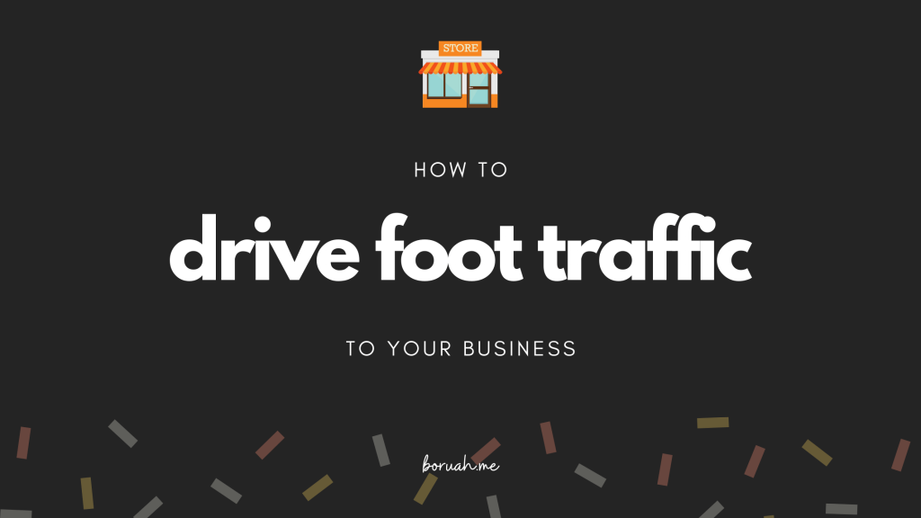 Drive Foot Traffic